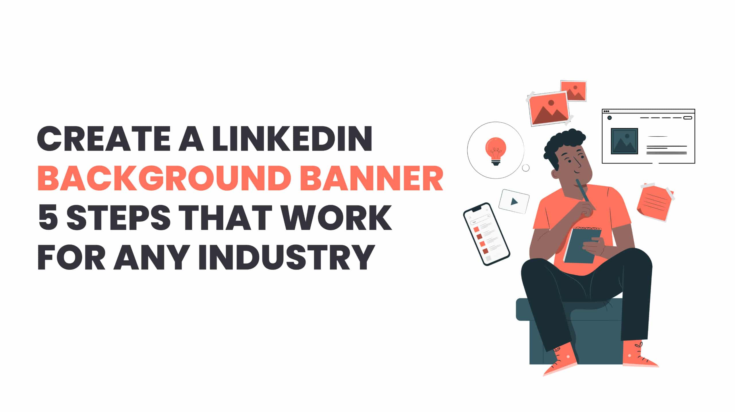 LinkedIn Size Guide: How to Create Professional LinkedIn Banners