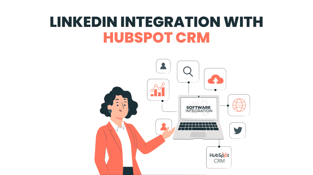 featured image LinkedIn and HubSpot CRM integration