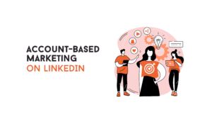 Account Based Marketing on LinkedIn