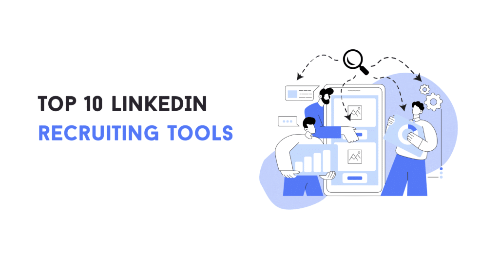 LinkedIn recruiting tools