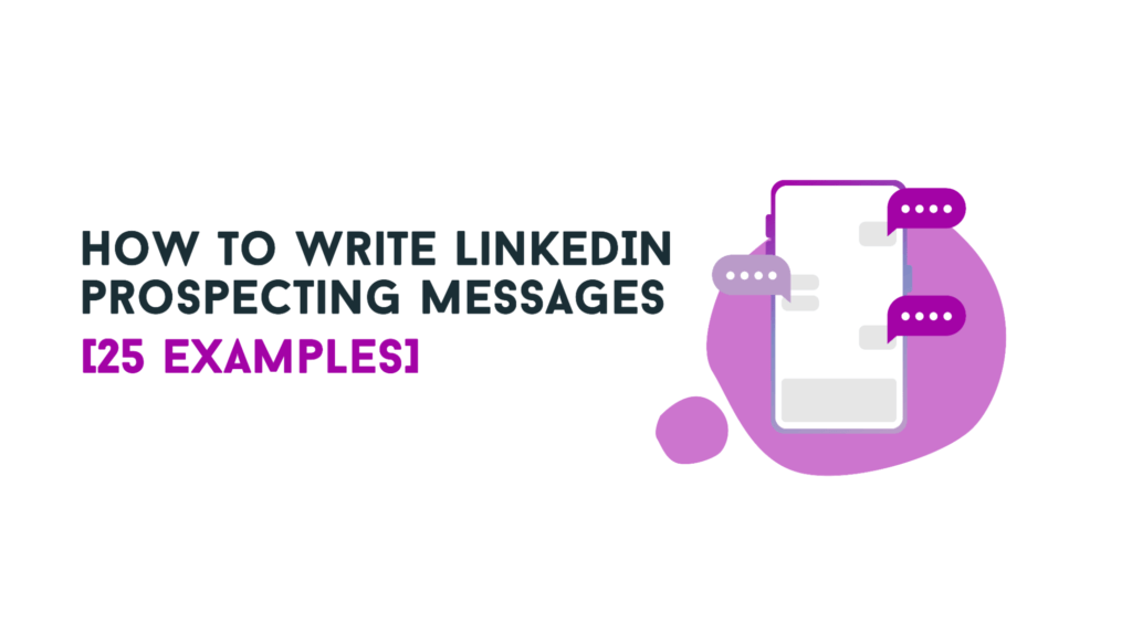 LinkedIn prospecting messages examples