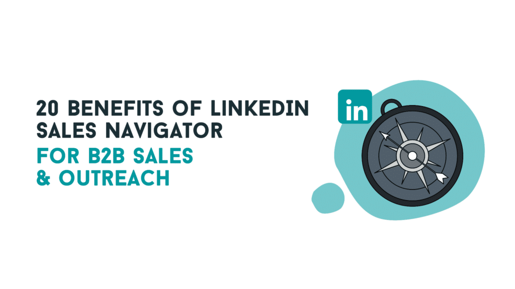 benefits of linkedin sales navigator