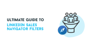 LinkedIn sales navigator filters
