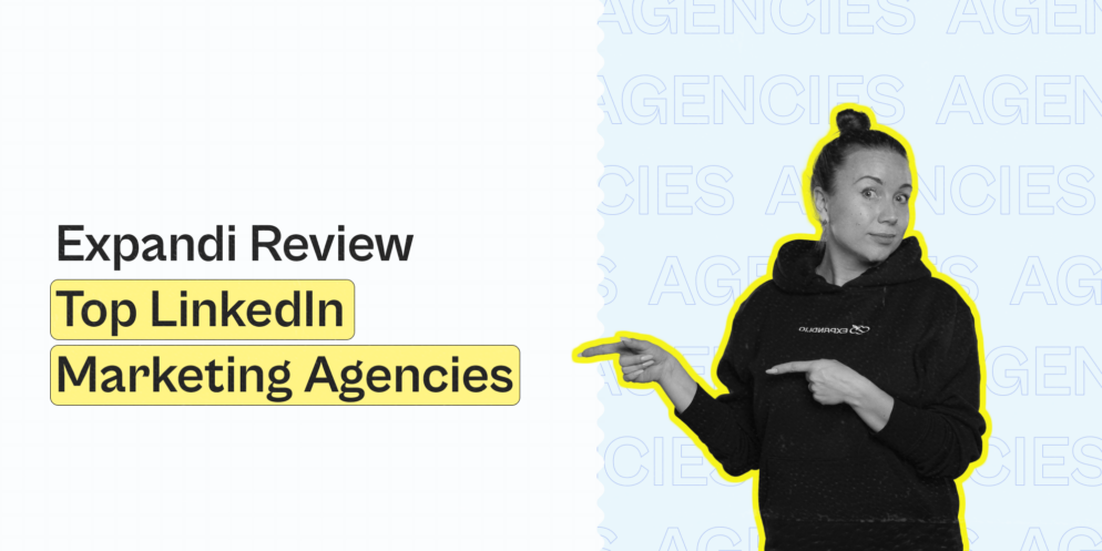 20 Top LinkedIn Marketing Agencies – Expandi Review