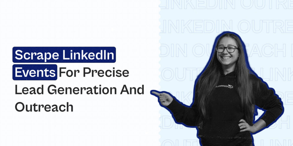 Scrape LinkedIn Events for Precise Lead Generation and Outreach – Expandi