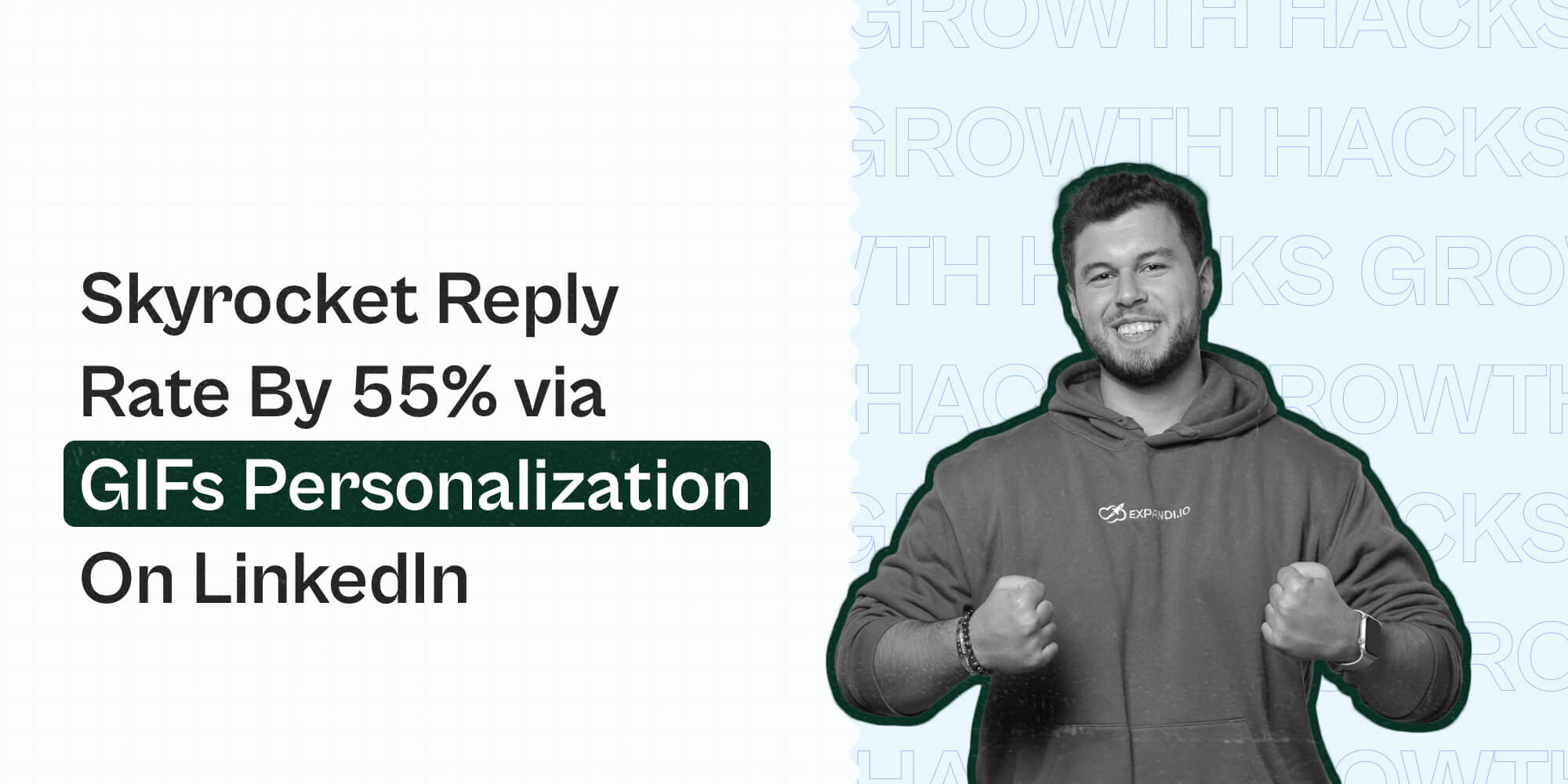 Skyrocket Your Reply Rate By 55% via GIFs on LinkedIn - Expandi ...