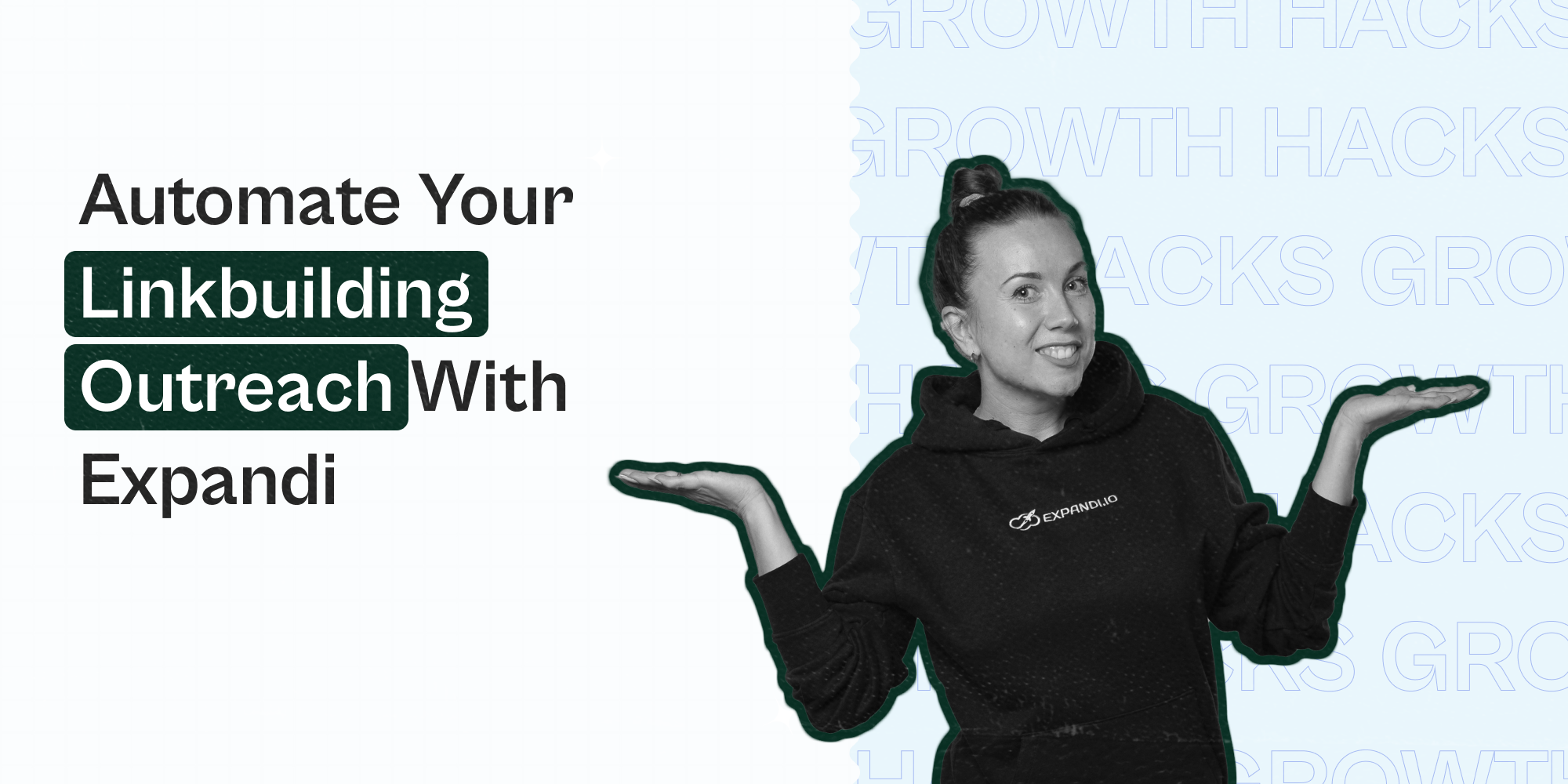 Automate Your Linkbuilding Outreach With Expandi - Expandi - #1 ...