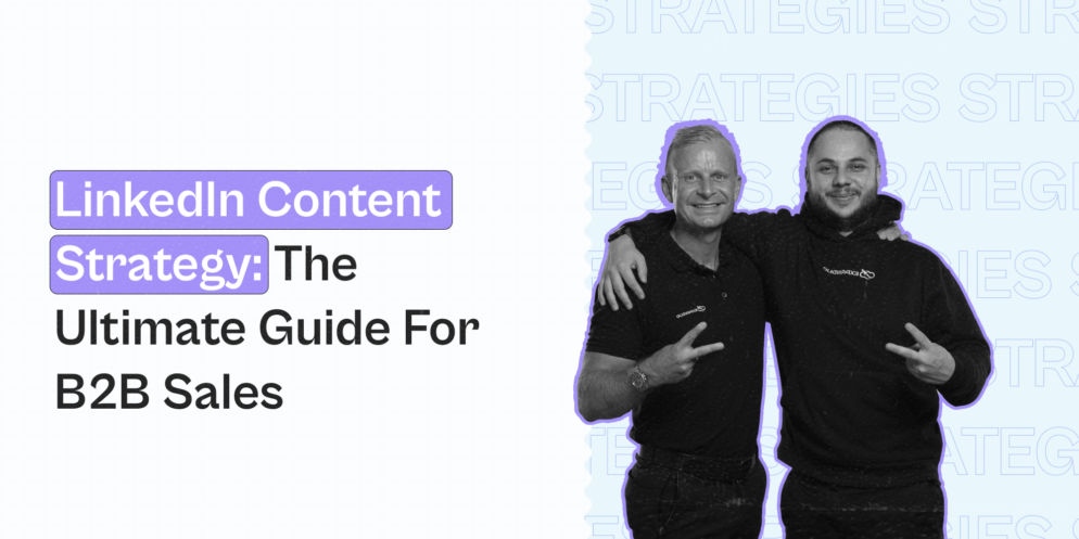 LinkedIn Content Strategy: The Ultimate Guide For B2B Sales