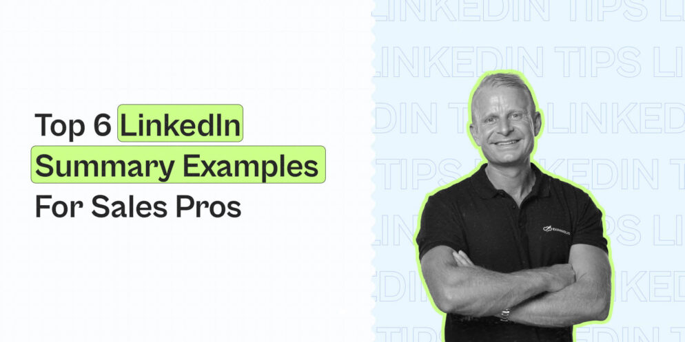 Top 6 LinkedIn Summary Examples For Sales Pros – Expandi