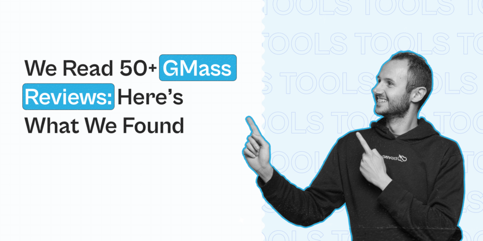 We Read 50+ GMass Reviews — Here’s What We Found