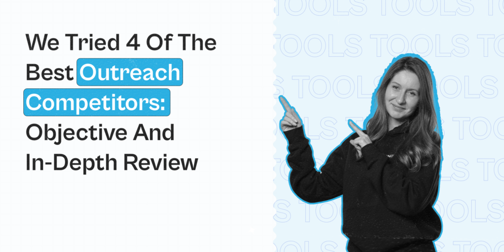 We Tried 4 of the Best Outreach Competitors — Objective and In-depth Review