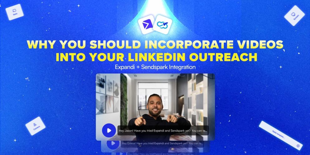 Personalized LinkedIn Video Outreach to Book More Meetings: Expandi + Sendspark Integration