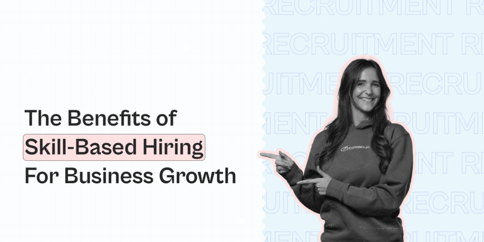 The Benefits of Skill-Based Hiring for Business Growth