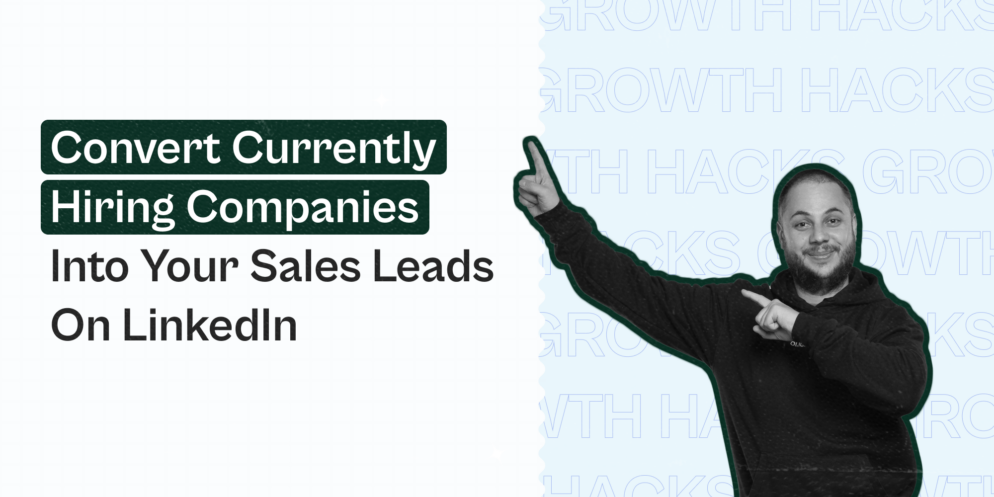 Convert Companies Who are Hiring Right Now into Your Sales Leads on LinkedIn | 36% Reply Rate Campaign