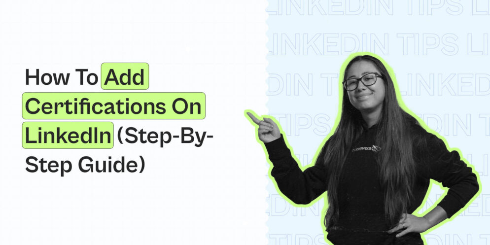 How To Add Certifications On LinkedIn (Step-By-Step Guide)