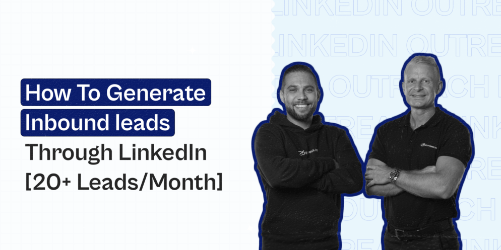 How to generate inbound leads through LinkedIn [20+ leads/month]