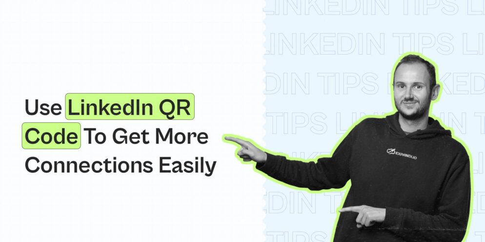 Use LinkedIn QR Code To Get More Connections Easily