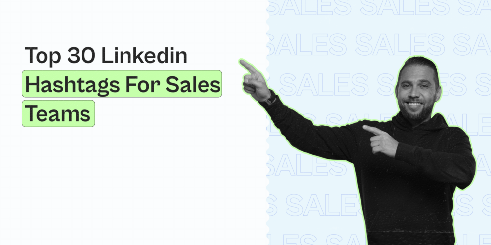 Top 30 Linkedin Hashtags for Sales Teams