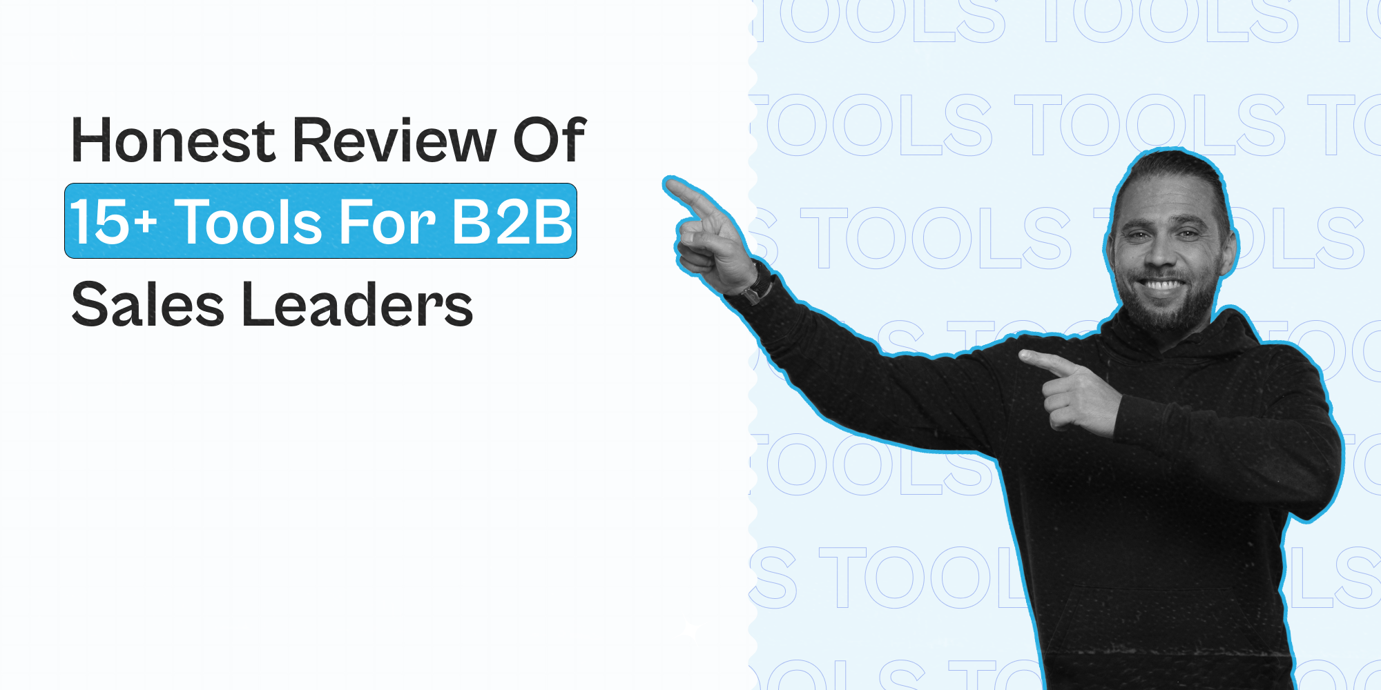 Outbound Sales Software for B2B Sales Leaders: An honest review of 15 ...