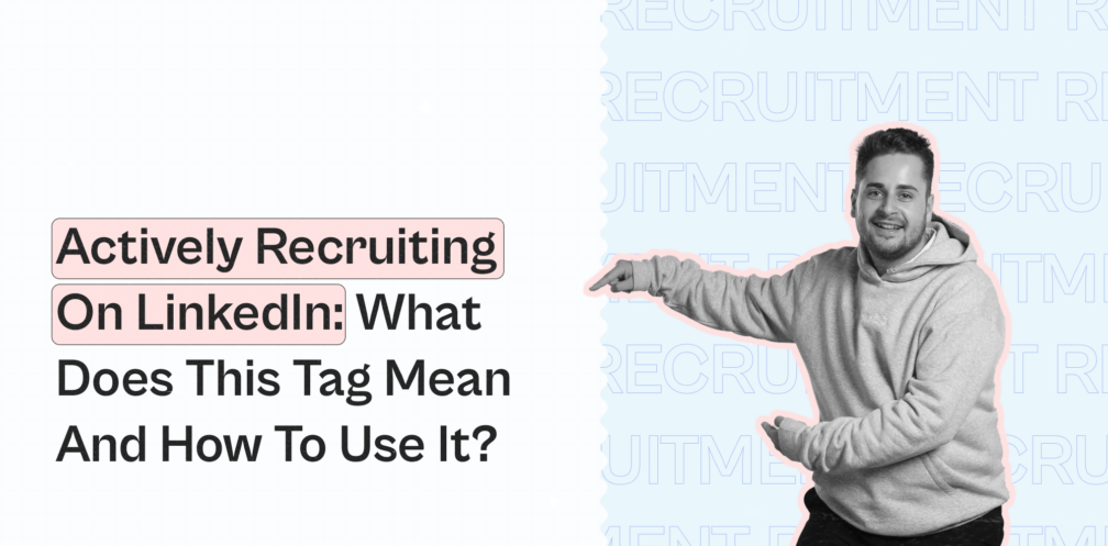 actively recruiting on linkedin