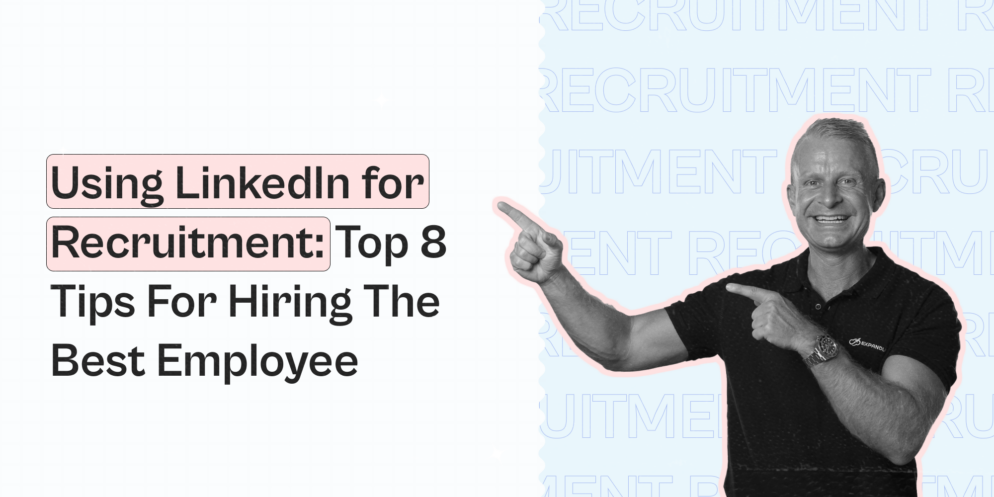 LinkedIn Recruitment: 8 Expandi Tips for Hiring the Best Employee