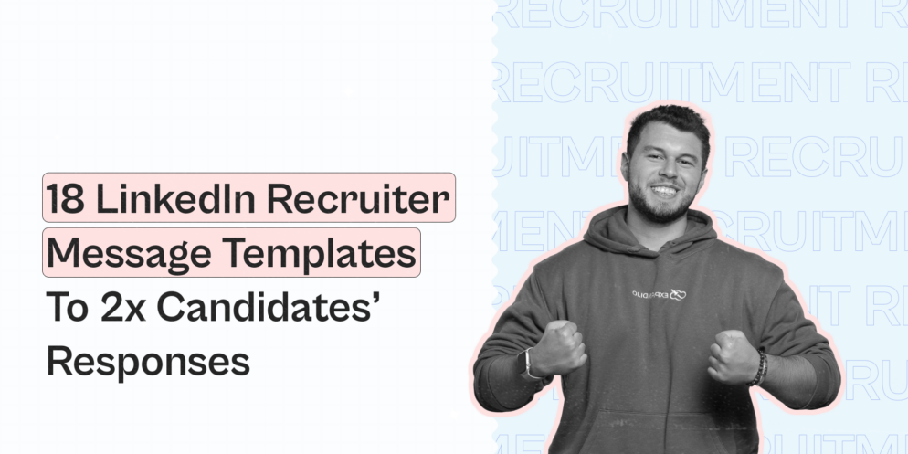 18 LinkedIn recruiter message templates to 2x candidates’ responses ...