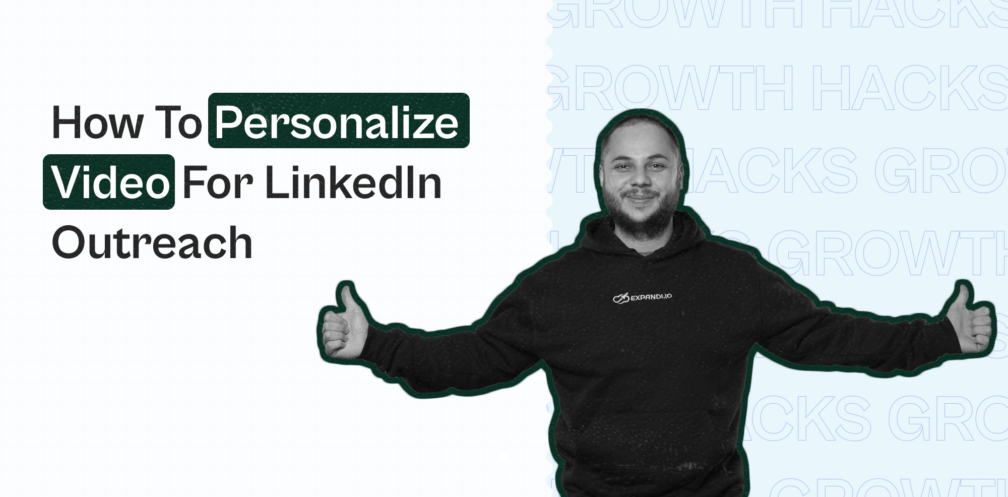 how to personalize video for linkedin outreach