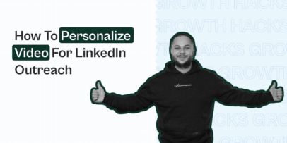 how to personalize video for linkedin outreach