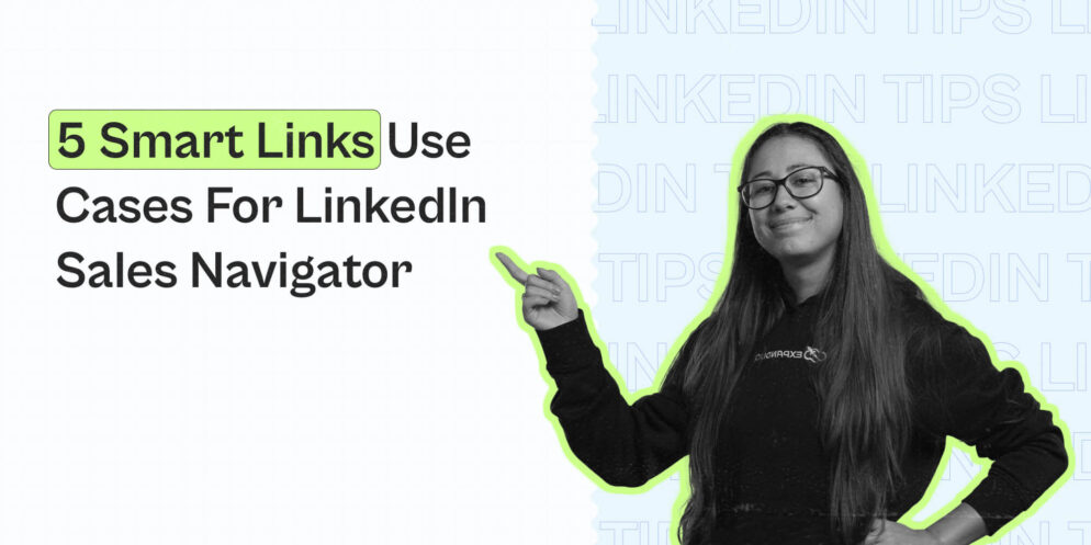 5 Smart Links Use Cases For LinkedIn Sales Navigator 