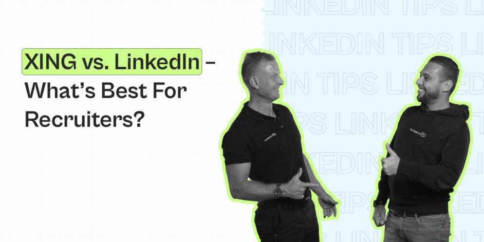 XING vs. LinkedIn – what’s best for recruiters? 