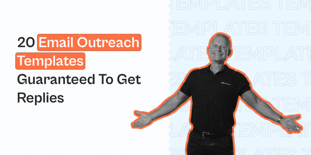 20 Email Outreach Templates Guaranteed to Get Replies