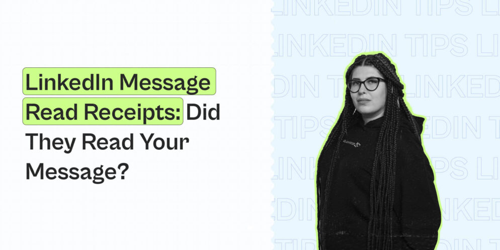 LinkedIn Message Read Receipts: Did They Read Your Message? – Expandi