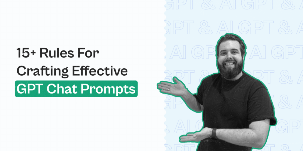 15+ Rules For Crafting Effective GPT Chat Prompts