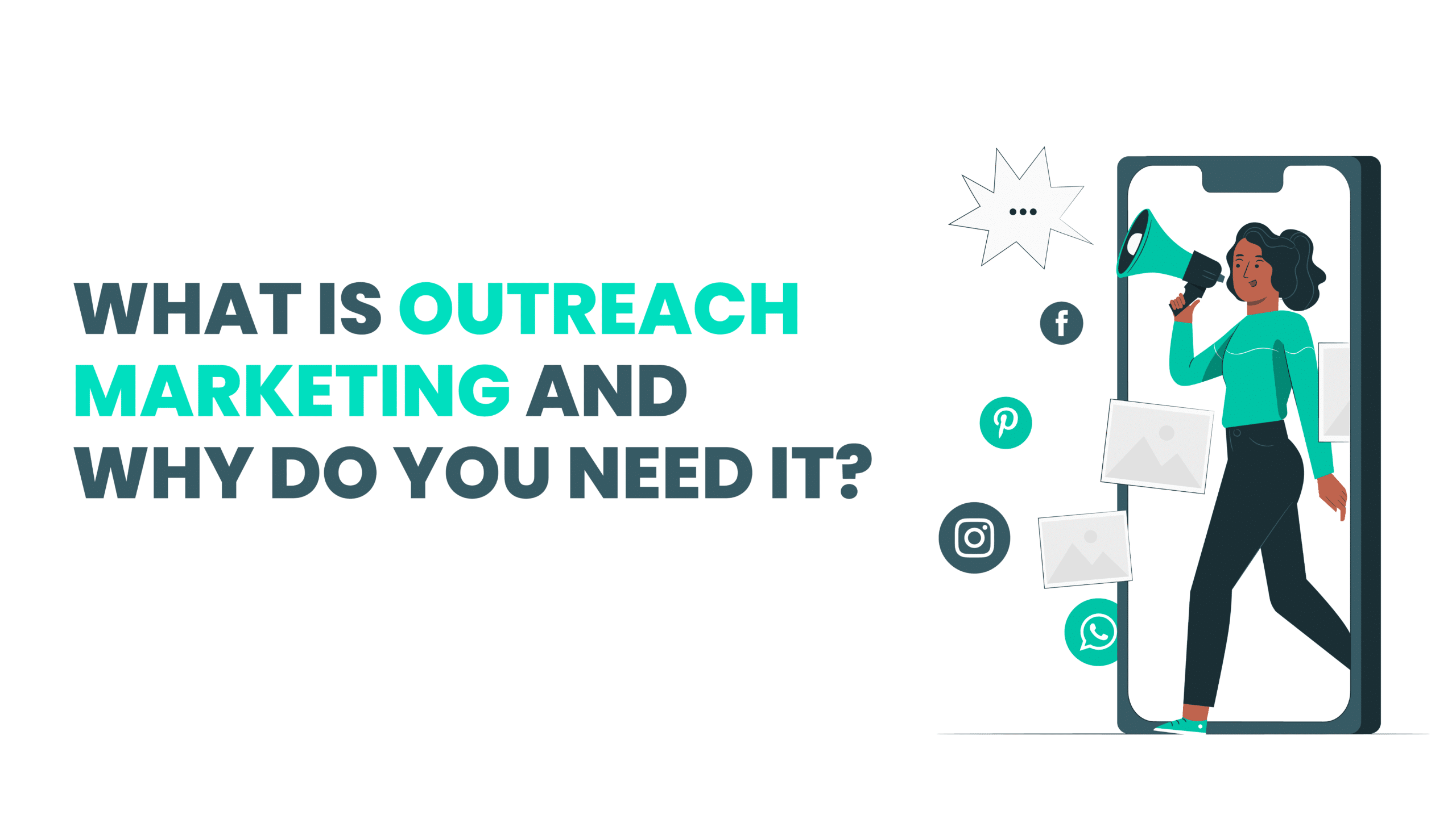 What Is Outreach Marketing and Why Do You Need It? - #1 Linkedin ...