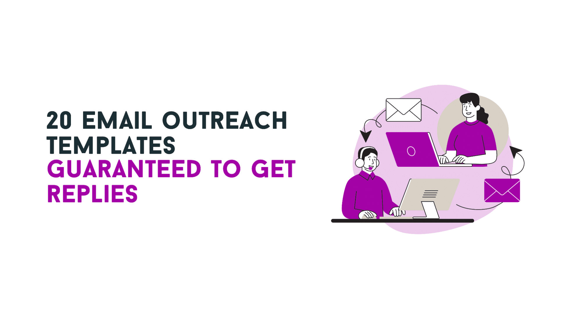 20 Email Outreach Templates Guaranteed to Get Replies - #1 Linkedin ...