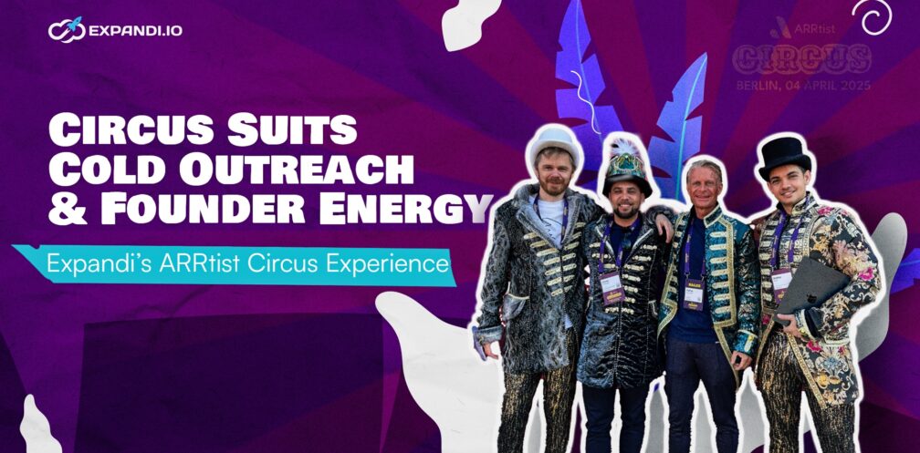 Expandi.io’s founders and team dressed in circus suits promoting cold outreach at ARRtist Circus Berlin