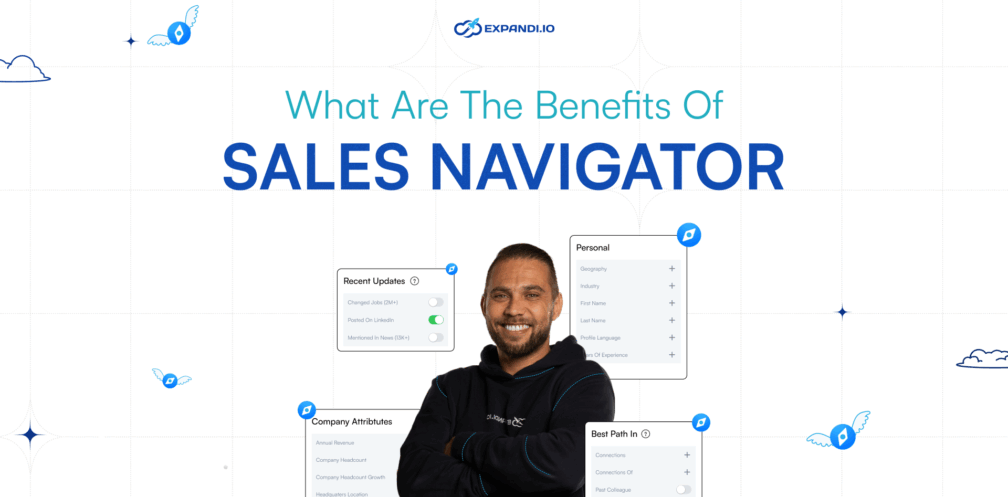 What are the benefits of sales navigator LinkedIn