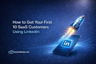 # How to Get Your First 10 SaaS Customers Using LinkedIn