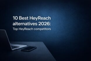 HeyReach alternatives