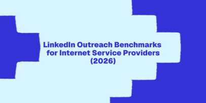 LinkedIn outreach benchmarks for ISPs based on Expanse's proprietary data
