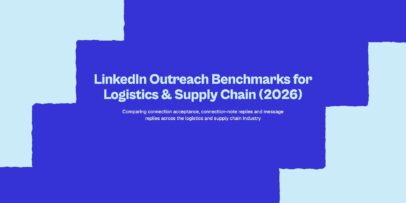 LinkedIn outreach benchmarks for logistics and supply chain in 2026, based on Expandi’s data